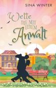 Cover-Bild zum Titel 'Wette nie mit einem Anwalt' von 'Sina Winter'