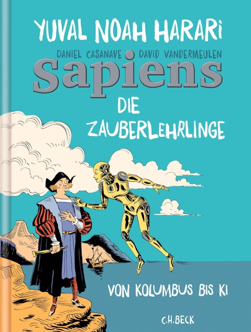 Sapiens. Die Zauberlehrlinge - Yuval Noah Harari