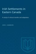 Cover-Bild zum Titel 'Irish Settlements in Eastern Canada' von 'John J Mannion'