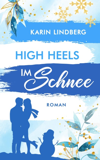 High Heels im Schnee - Karin Lindberg