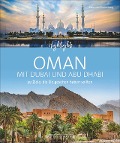 Cover-Bild zum Titel 'Highlights Oman mit Dubai und Abu Dhabi' von 'Zeno von Braitenberg, Birgit Müller-Wöbcke'