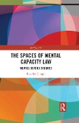 Cover-Bild zum Titel 'The Spaces of Mental Capacity Law' von 'Beverley Clough'