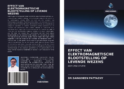 EFFECT VAN ELEKTROMAGNETISCHE BLOOTSTELLING OP LEVENDE WEZENS - Sainudeen Pattazhy