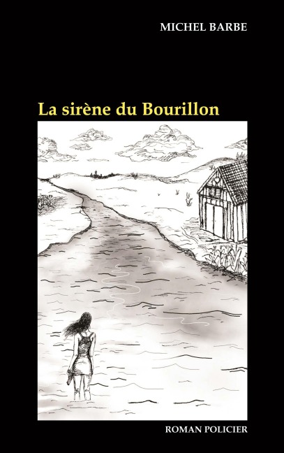 La sirène du Bourillon - Michel Barbe