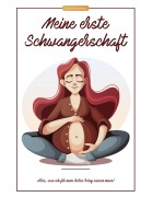 Cover-Bild zum Titel 'Meine erste Schwangerschaft' von 'Susanne Adelsberg'