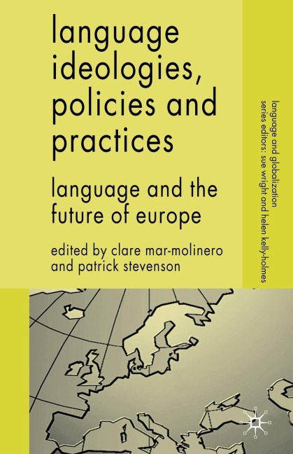 Language Ideologies, Policies and Practices - 