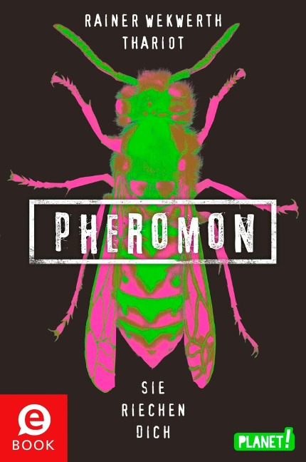Pheromon 1: Pheromon - Rainer Wekwerth, Thariot