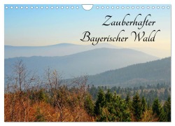Cover-Bild zum Titel 'Zauberhafter Bayerischer Wald (Wandkalender 2026 DIN A4 quer), CALVENDO Monatskalender' von 'Karin Stein'
