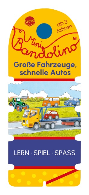 Mini Bandolino. Große Fahrzeuge, schnelle Autos - Britta Vorbach