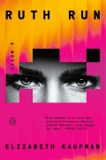 Cover-Bild zum Titel 'Ruth Run' von 'Elizabeth Kaufman'