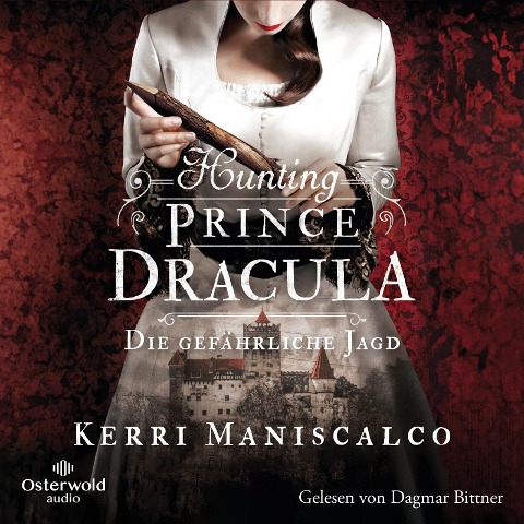 Hunting Prince Dracula (Die grausamen Fälle der Audrey Rose 2) - Kerri Maniscalco