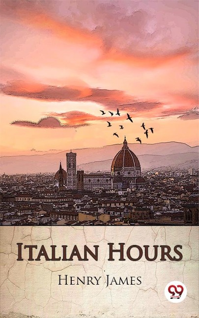 Italian Hours - Henry James