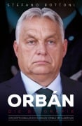 Cover-Bild zum Titel 'Orbán. Die Biografie' von 'Stefano Bottoni'