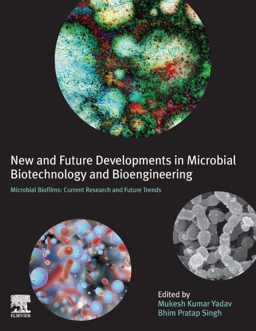 New and Future Developments in Microbial Biotechnology and Bioengineering - 