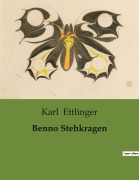 Cover-Bild zum Titel 'Benno Stehkragen' von 'Karl Ettlinger'