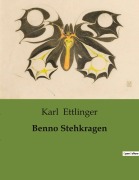 Cover-Bild zum Titel 'Benno Stehkragen' von 'Karl Ettlinger'