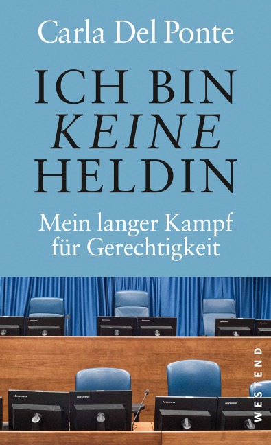 Ich bin keine Heldin - Carla Del Ponte