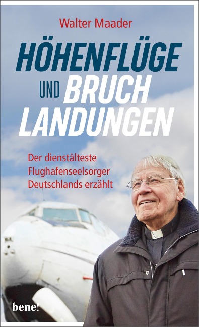 Höhenflüge und Bruchlandungen - Pater Walter Maader