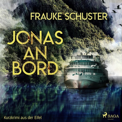 Jonas an Bord - Kurzkrimi aus der Eifel (Ungekürzt) - Frauke Schuster