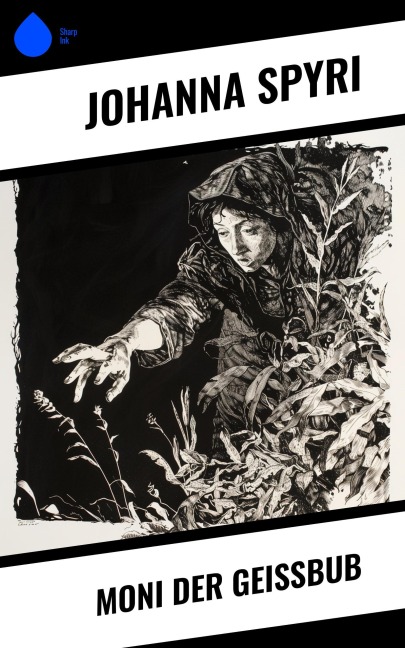 Moni der Geißbub - Johanna Spyri