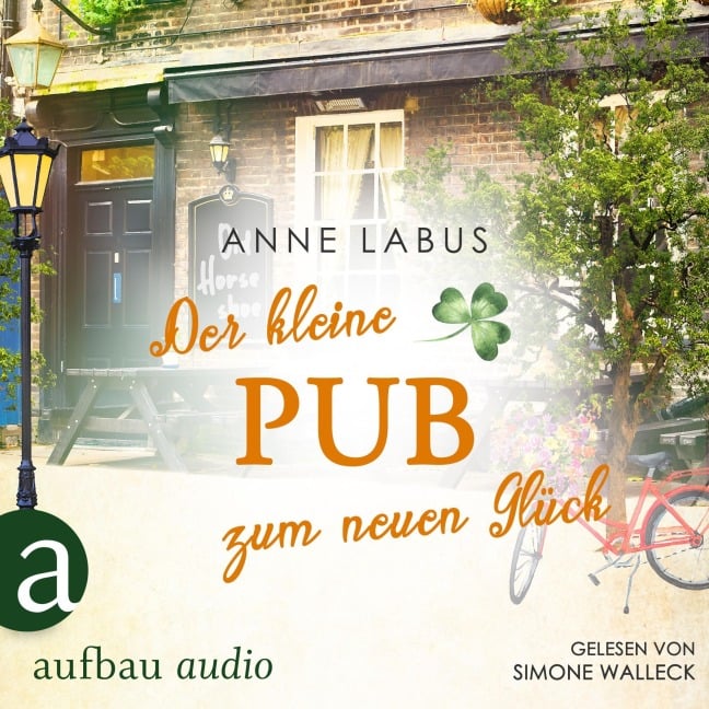 Der kleine Pub zum neuen Glück - Anne Labus