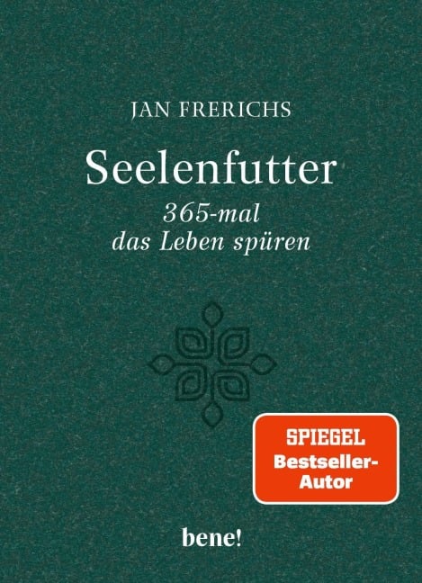 Seelenfutter - 365-mal das Leben spüren - Jan Frerichs