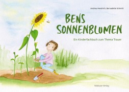 Cover-Bild zum Titel 'Bens Sonnenblumen' von 'Andrea Hendrich'
