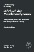 Cover-Bild zum Titel 'Lehrbuch der Maschinendynamik' von 'H. Dresig, F. Holzweissig'