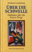 Cover-Bild zum Titel 'Über die Schwelle' von 'Wladimir Lindenberg'