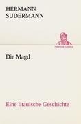Die Magd - Hermann Sudermann
