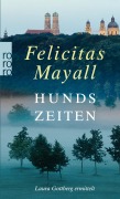 Cover-Bild zum Titel 'Hundszeiten: Laura Gottbergs fünfter Fall' von 'Felicitas Mayall'
