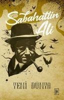 Yeni Dünya - Sabahattin Ali