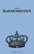 Cover-Bild zum Titel 'Marmorboden' von 'Ceyda Fierz'