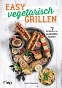 Cover-Bild zum Titel 'Easy vegetarisch grillen' von 'Patrick Rosenthal'