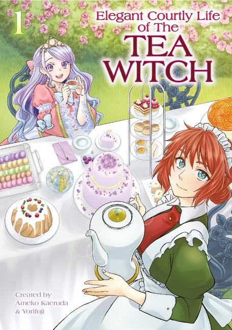 The Elegant Courtly Life of the Tea Witch Vol. 1 - Ameko Kaerudo