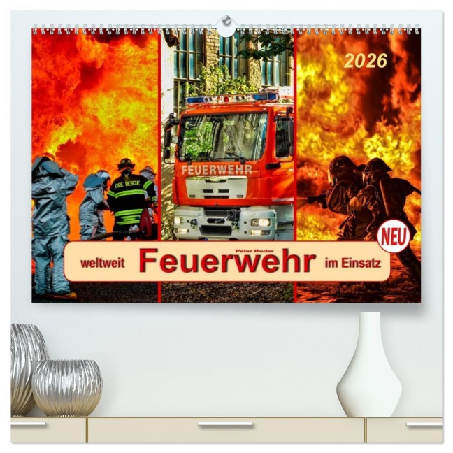 Feuerwehr - weltweit im Einsatz (hochwertiger Premium Wandkalender 2026 DIN A2 quer), Kunstdruck in Hochglanz - Peter Roder