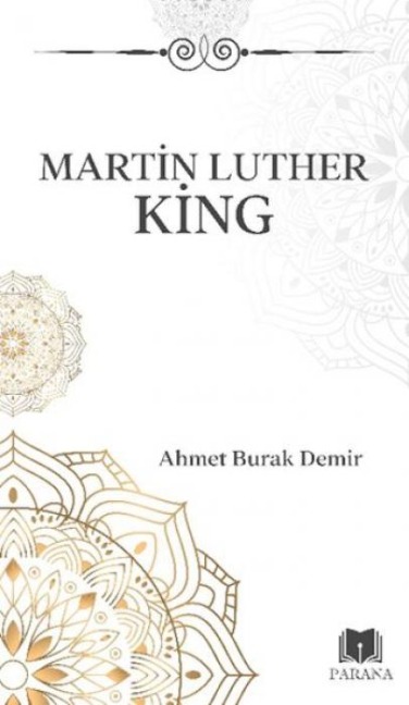 Martin Luther King - Ahmet Burak Demir
