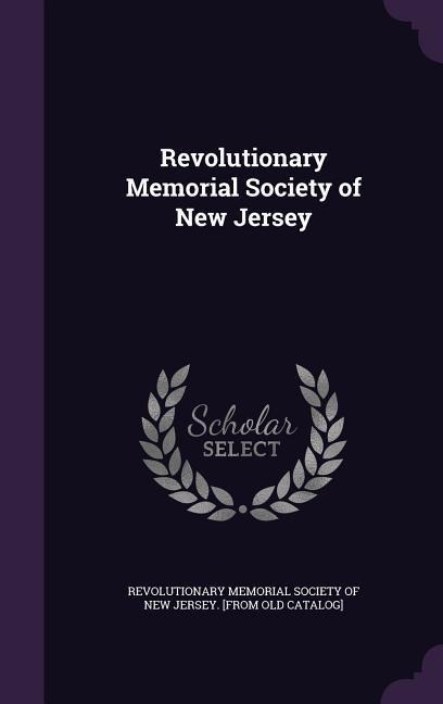 Revolutionary Memorial Society of New Jersey - 