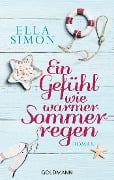 Ein Gefühl wie warmer Sommerregen - Ella Simon