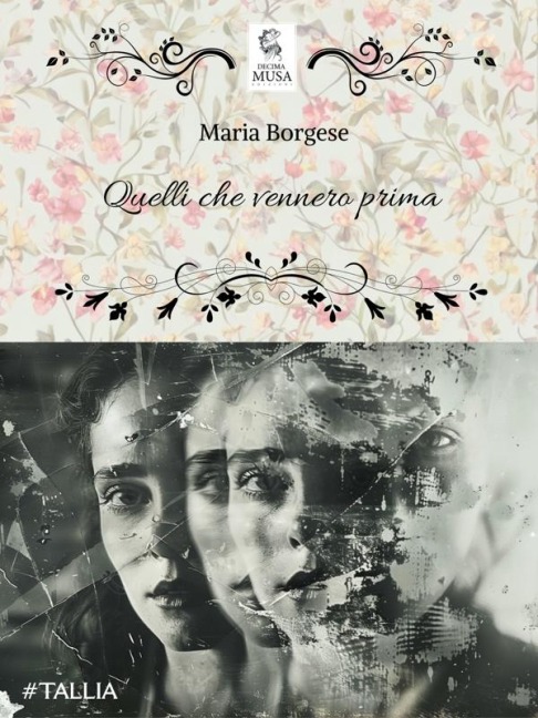 Quelli che vennero prima - Maria Borgese