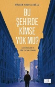Cover-Bild zum Titel 'Bu Sehirde Kimse Yok Mu' von 'Rövsen Abdullaoglu'