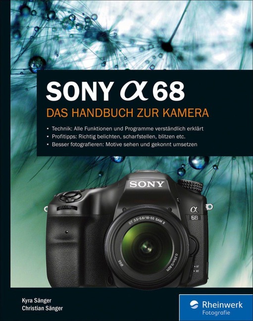 Sony Alpha 68 - Kyra Sänger, Christian Sänger