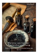 Cover-Bild zum Titel 'Meisterwerke der Tintenherstellung' von 'Vaclac Tomasek'