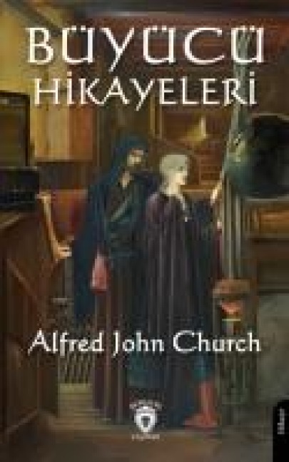 Büyücü Hikayeleri - Alfred John Church