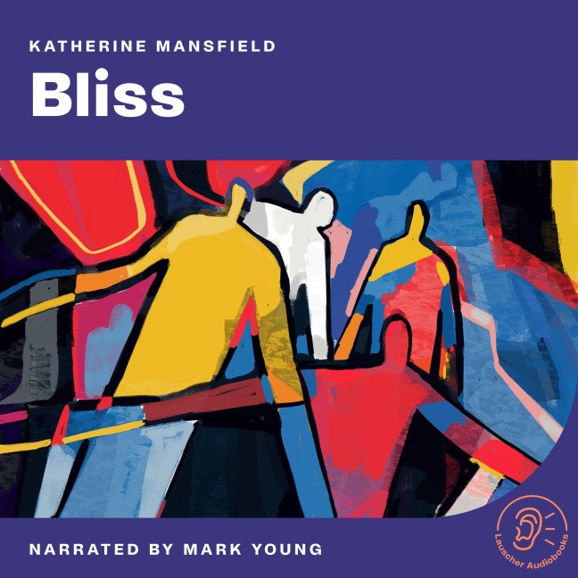 Bliss - Katherine Mansfield