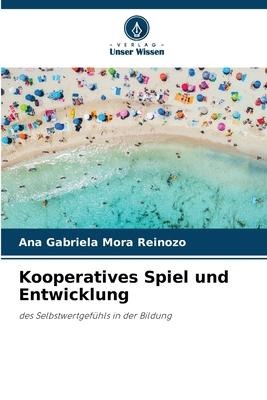 Kooperatives Spiel und Entwicklung - Ana Gabriela Mora Reinozo