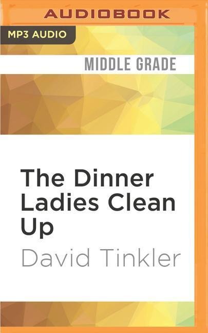 The Dinner Ladies Clean Up - David Tinkler