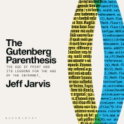 Cover-Bild zum Titel 'The Gutenberg Parenthesis' von 'Jeff Jarvis'