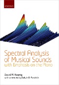 Cover-Bild zum Titel 'Spectral Analysis of Musical Sounds with Emphasis on the Piano' von 'David M. Koenig'