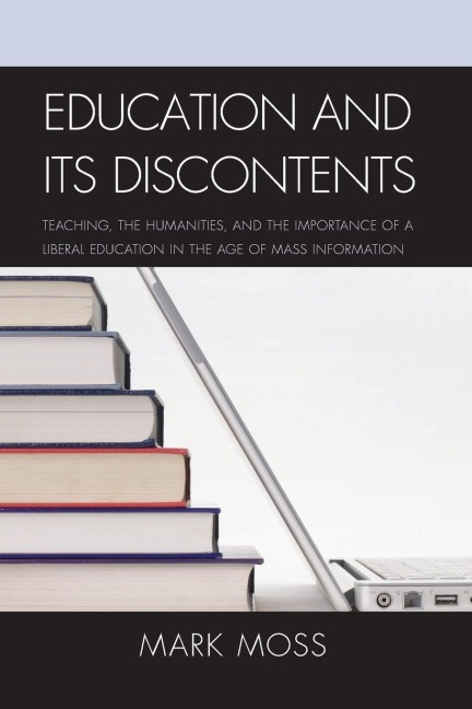 Education and Its Discontents - Mark Moss